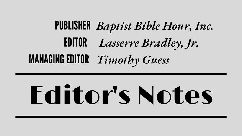 editor-s-notes-baptist-bible-hour